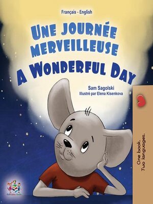 cover image of Une journée merveilleuse / A Wonderful Day
